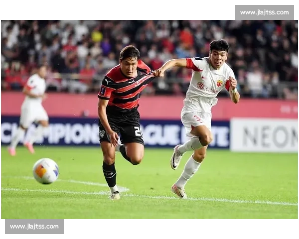 亚冠焦点战上海海港对阵首尔FC：攻防对决与晋级悬念全解析